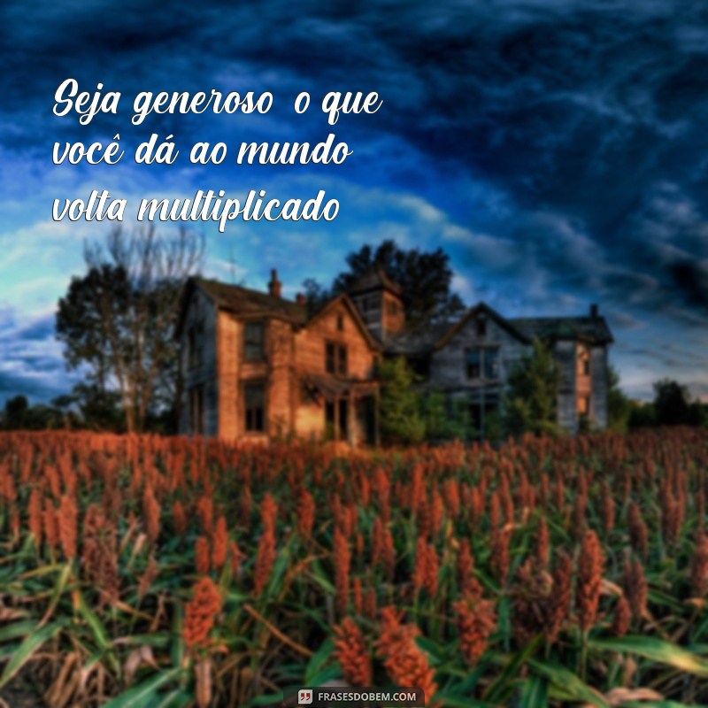 Frases Inspiradoras para Atrair Prosperidade e Sucesso na Sua Vida 