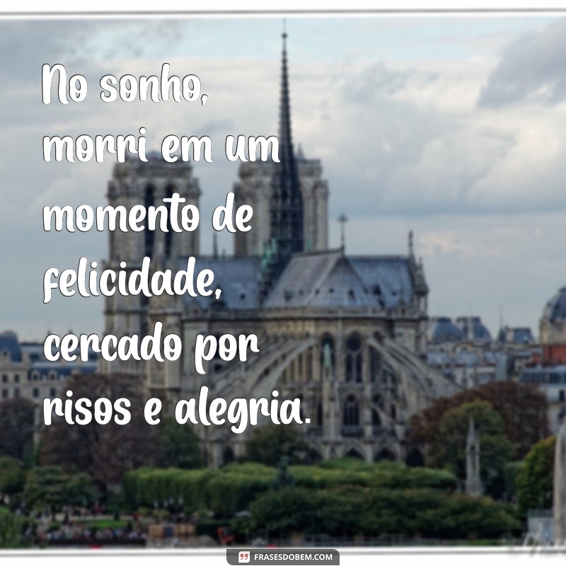 Sonhei que Morri: Significados e Interpretações dos Sonhos com a Morte 