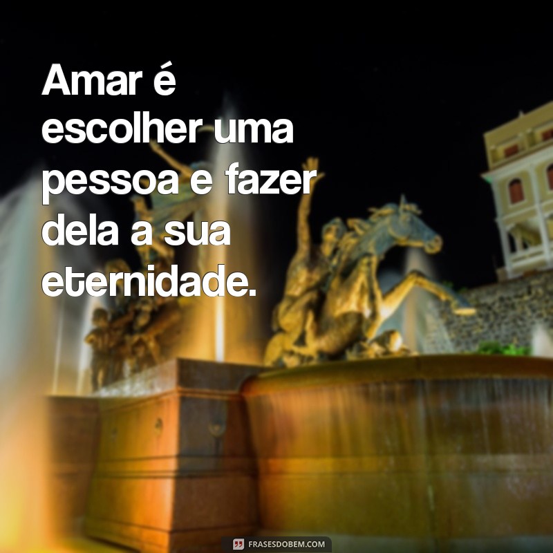 Mensagens de Amor: 50 Frases Inspiradoras para Expressar Seus Sentimentos 