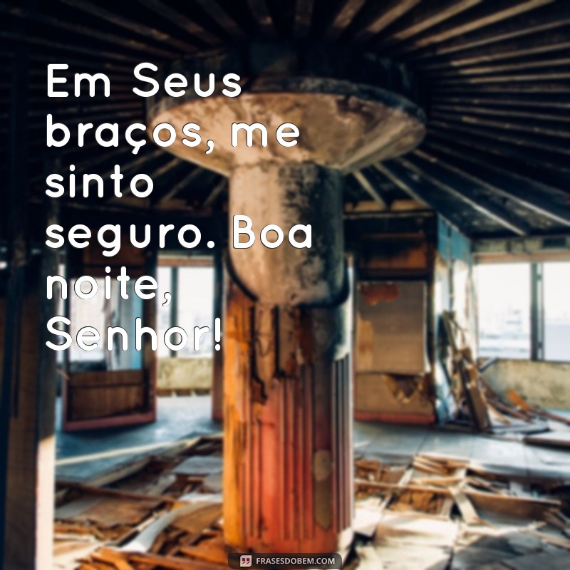 Mensagens Inspiradoras de Boa Noite com Jesus para Acalmar o Coração 