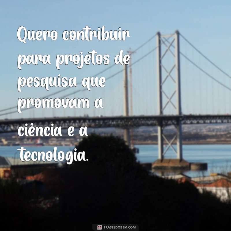 Frases Impactantes para Destacar Seus Objetivos no Currículo 