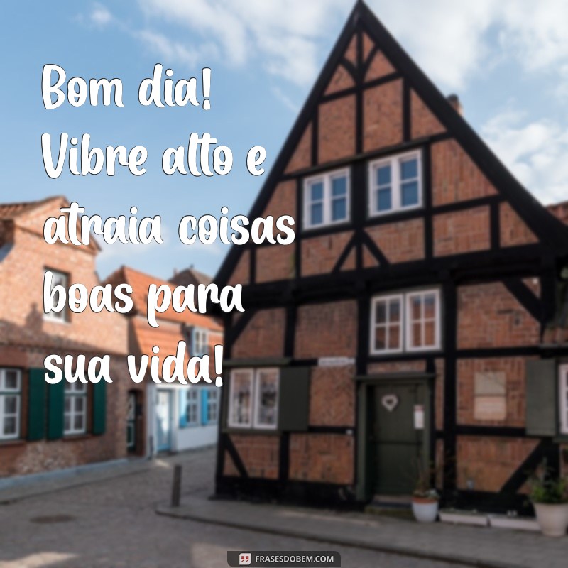 Frases Inspiradoras de Bom Dia para Status: Comece Seu Dia com Positividade 