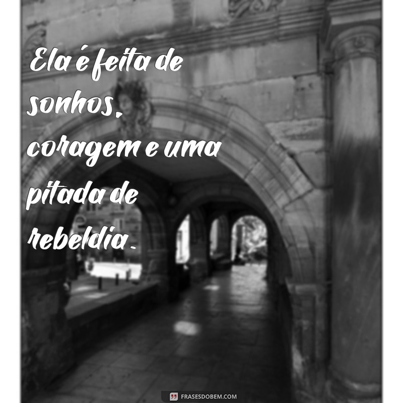 Frases Inspiradoras para Mulheres Fortes: Empoderamento e Coragem 