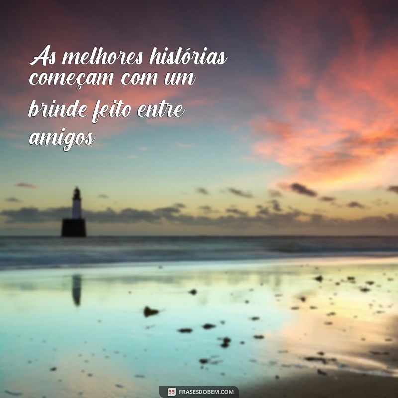 Frases Inspiradoras para Celebrar Momentos com Brindes 