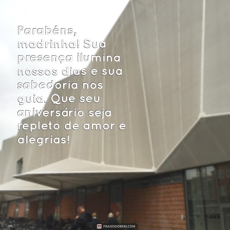 parabéns madrinha texto Parabéns, madrinha! Sua presença ilumina nossos dias e sua sabedoria nos guia. Que seu aniversário seja repleto de amor e alegrias!