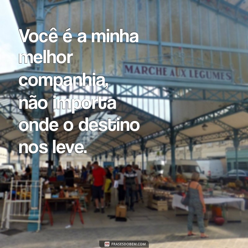 Frases Inspiradoras de Viagem para Compartilhar com seu Marido 