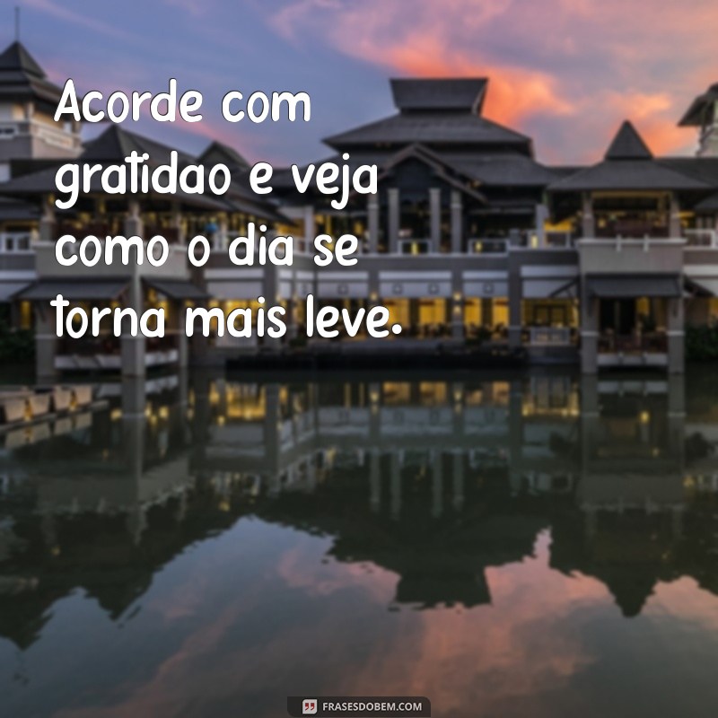 Frases Motivadoras de Bom Dia: Inspire-se e Comece Seu Dia com Positividade! 