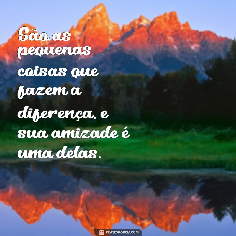 Mensagens Carinhosas para Celebrar a Amizade: Dicas para Encantar sua Amiga 