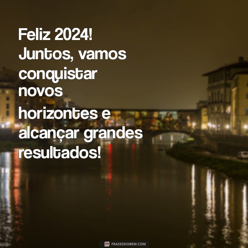 Mensagens Impactantes para Encantar Seus Clientes em 2024 