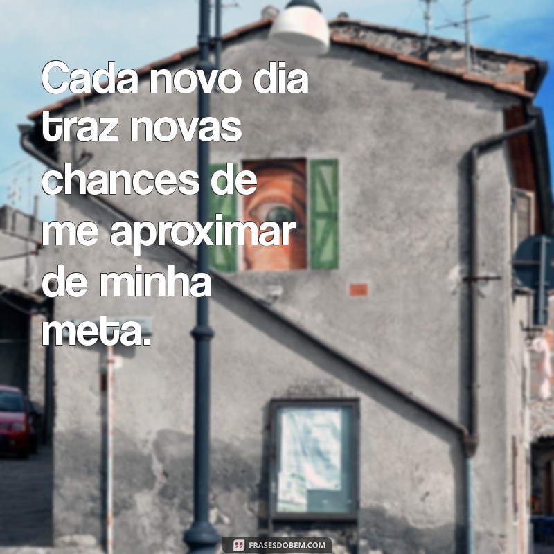 Como Cada Dia Te Leva Mais Perto dos Seus Objetivos: Dicas de Motivação e Foco 