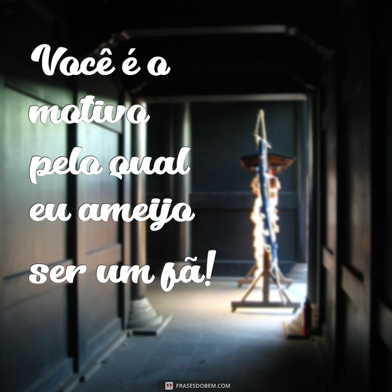 Frases Inspiradoras de Fãs para Celebrar Seus Ídolos 