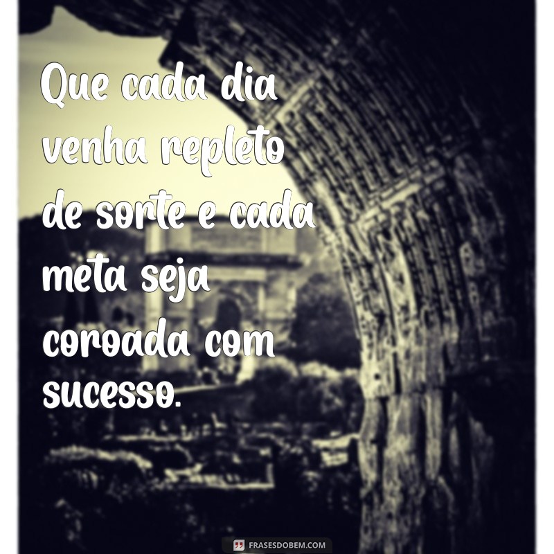 Frases Inspiradoras de Boa Sorte e Sucesso para Motivação Diária 