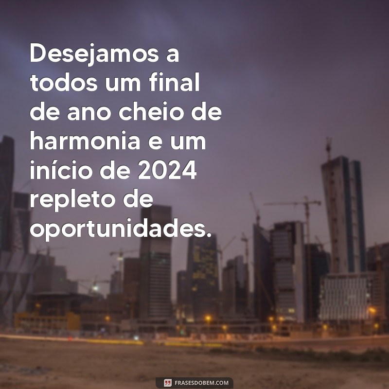 Mensagens Inspiradoras para Encerrar o Ano com sua Empresa 