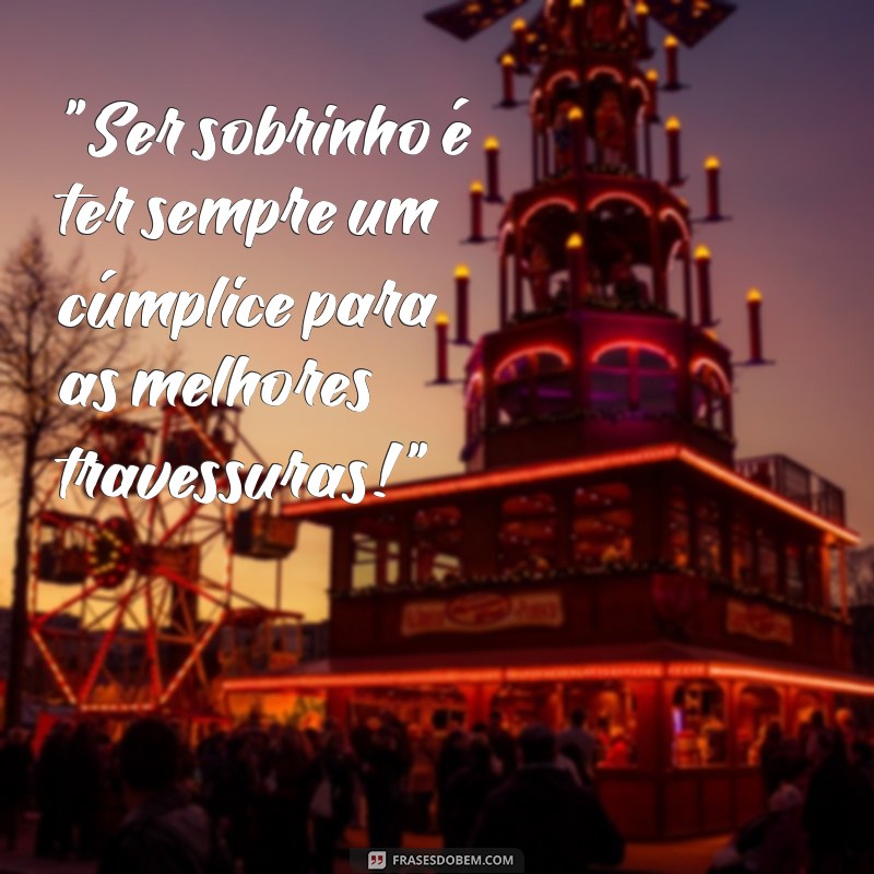 frases de sobrinho 