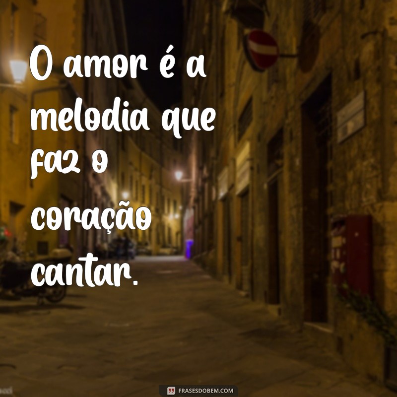 Mensagens de Amor: Inspire-se com Frases Românticas para Todas as Ocasiões 