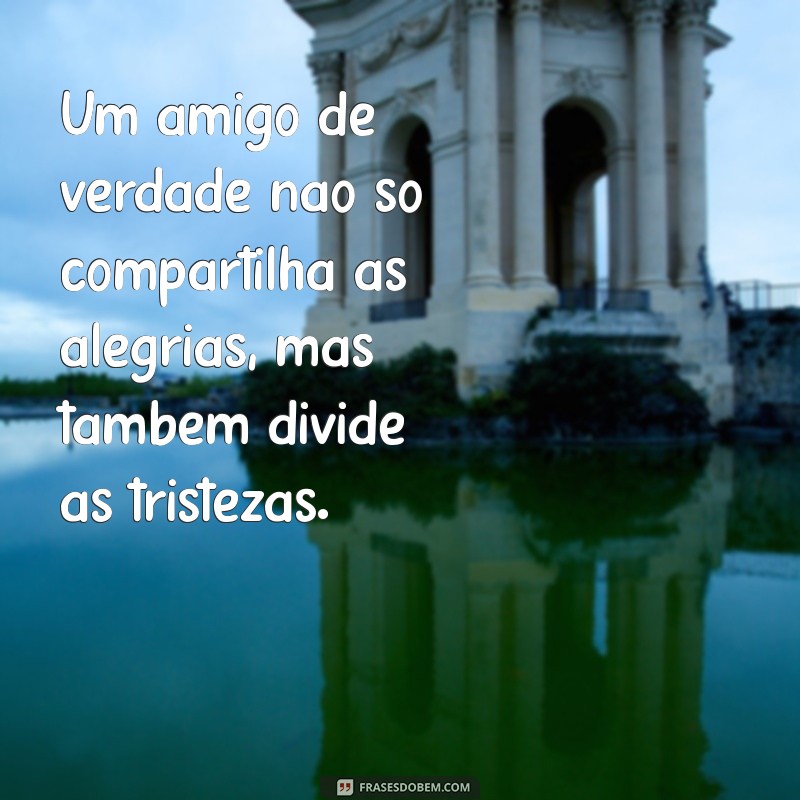 Como Identificar um Amigo de Verdade: Dicas e Frases Inspiradoras 