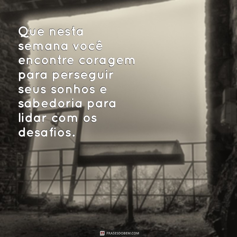 Inspire-se: Mensagens Positivas para Começar Sua Semana com o Pé Direito 