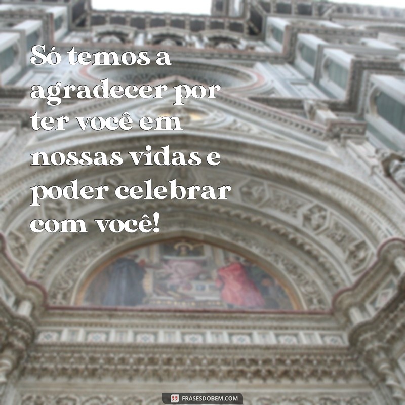 Descubra as melhores frases para animar sua festa de aniversário! 