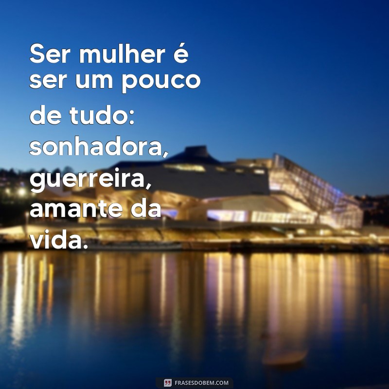 Frases Inspiradoras de Mulheres Empoderadas para Fortalecer sua Autoconfiança 