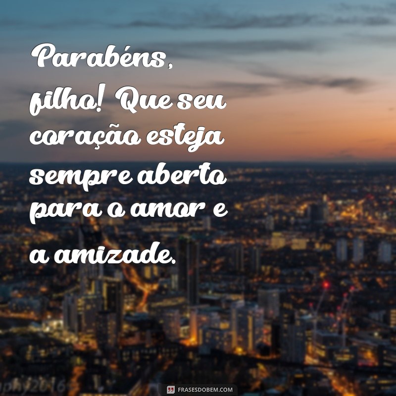 Mensagens Emocionantes de Aniversário para o Seu Filho: Celebre com Amor 