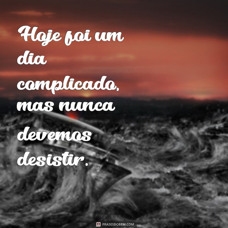 Superando Dias Difíceis: Dicas para Enfrentar Desafios com Coragem 