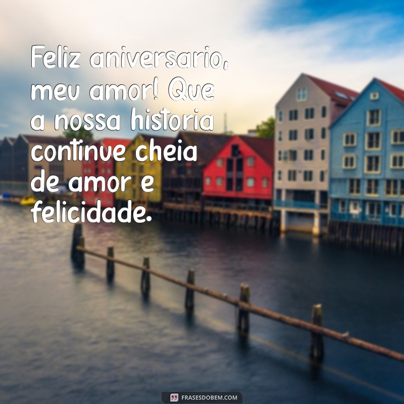 Mensagens Românticas para Desejar um Feliz Aniversário ao Seu Amor 