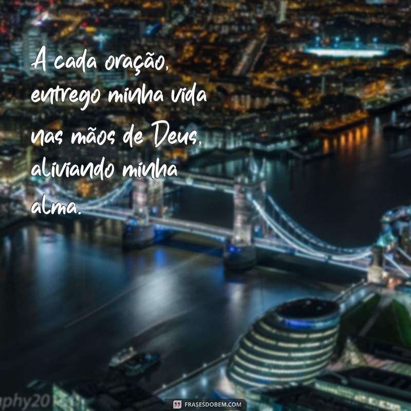 Frases Inspiradoras: Entregando Seus Desafios nas Mãos de Deus 