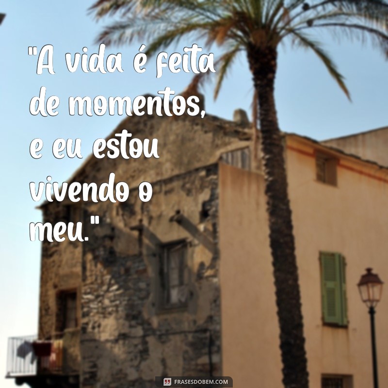 frases para colocar nas fotos 