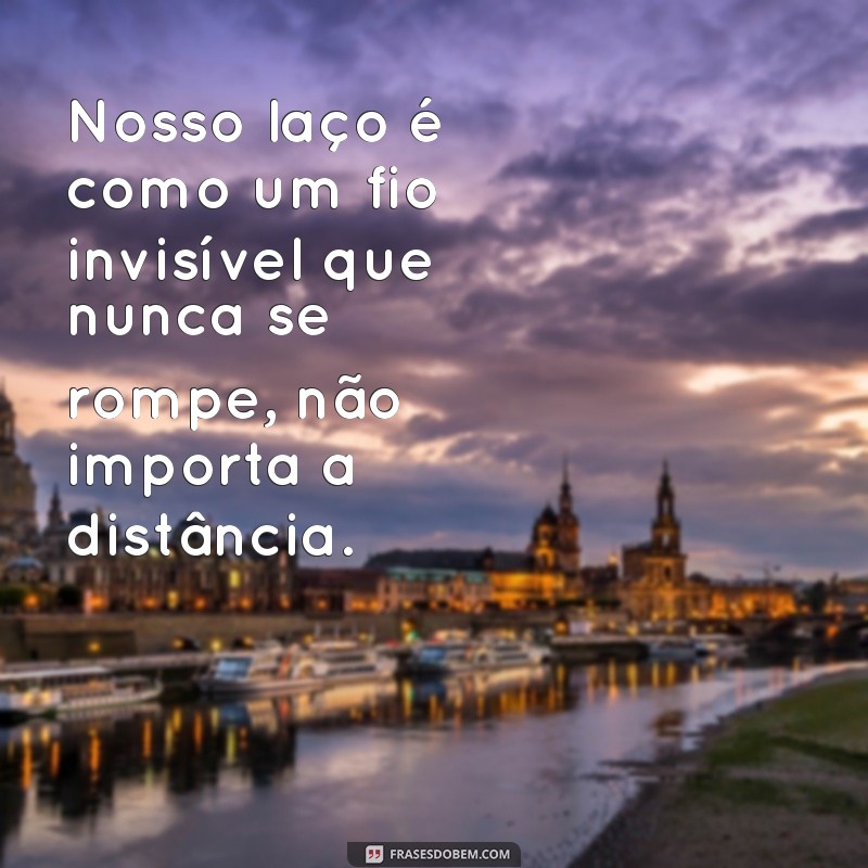 Frases Incríveis para Celebrar a Amizade com sua Melhor Amiga Irmã 