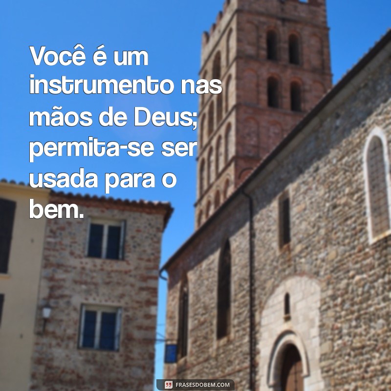 Frases Inspiradoras de Deus para Mulheres: Fortalecimento e Fé 