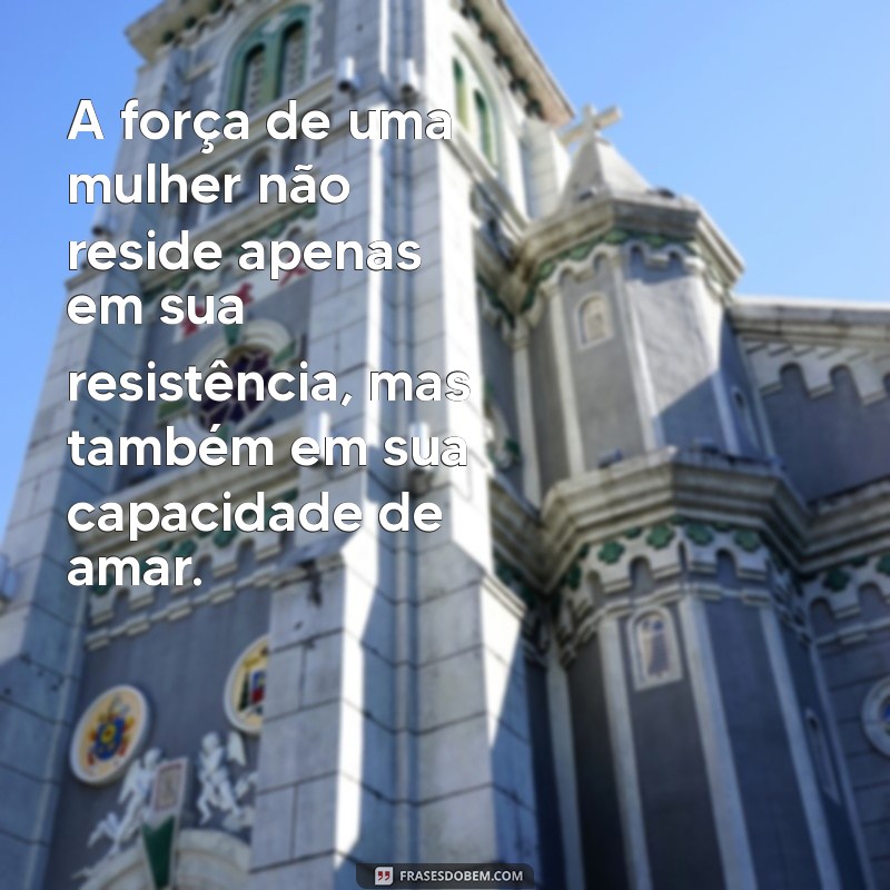 Frases Inspiradoras para Celebrar o Dia Internacional da Mulher 