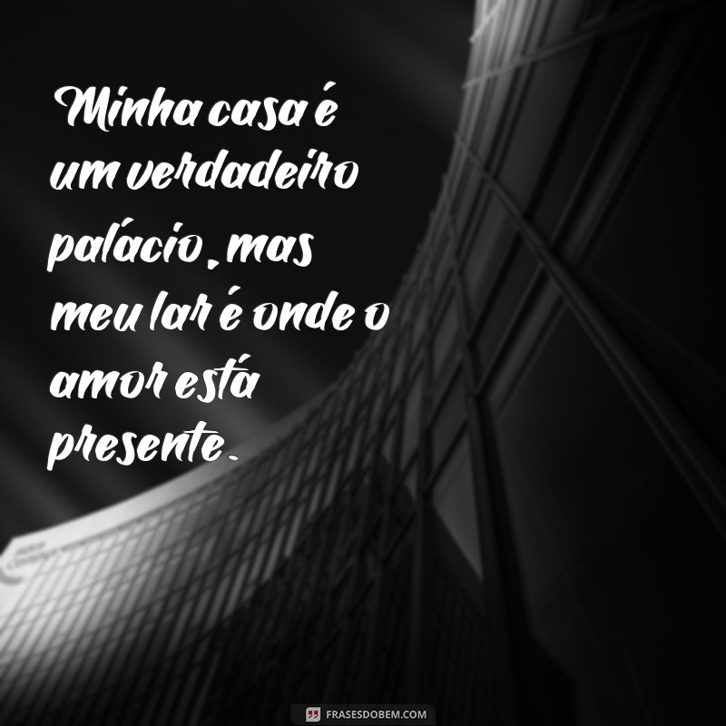 Descubra as melhores frases de ostentação e humildade para inspirar sua vida 