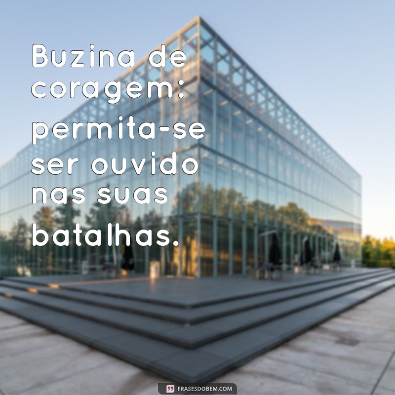 Top 28 Frases Engraçadas com Buzina para Animar Seu Dia 