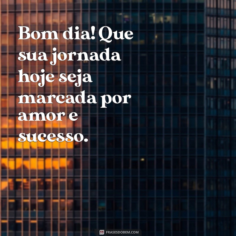 Mensagens Inspiradoras de Bom Dia para Alegrar o Dia do Seu Amigo 