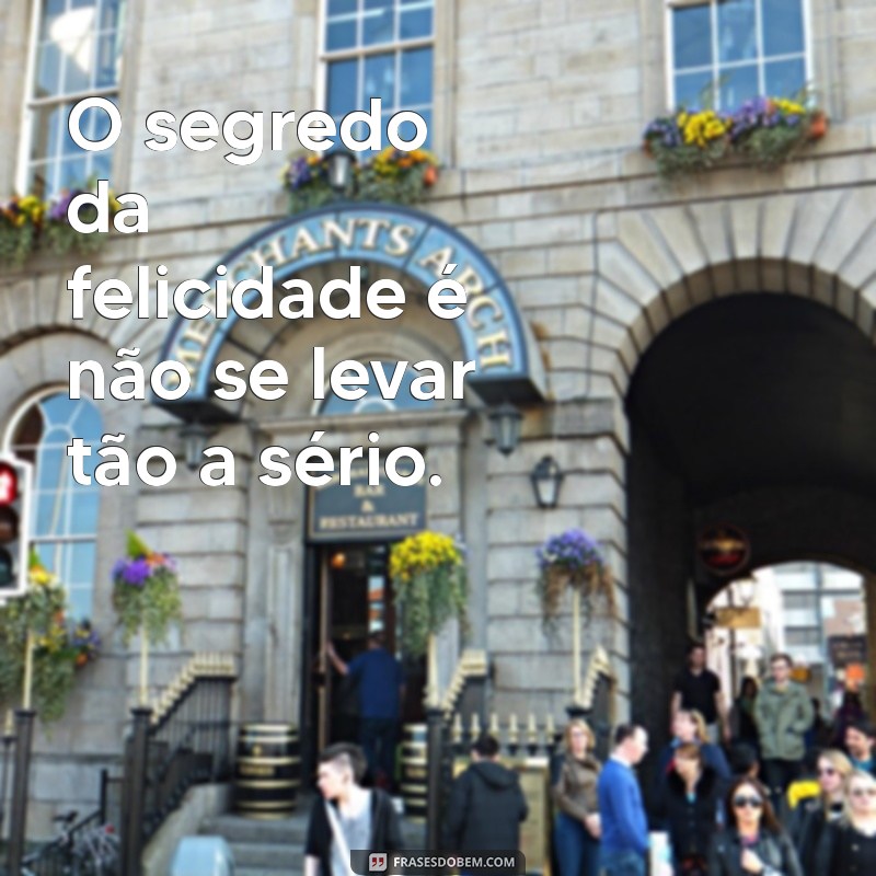 50 Frases Inspiradoras sobre Felicidade para Bombar seu Instagram 