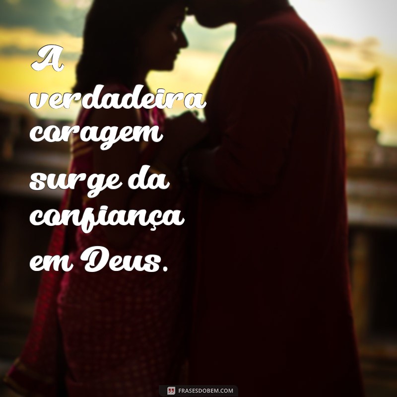 Frases Inspiradoras: Confie em Deus e Encontre Esperança 