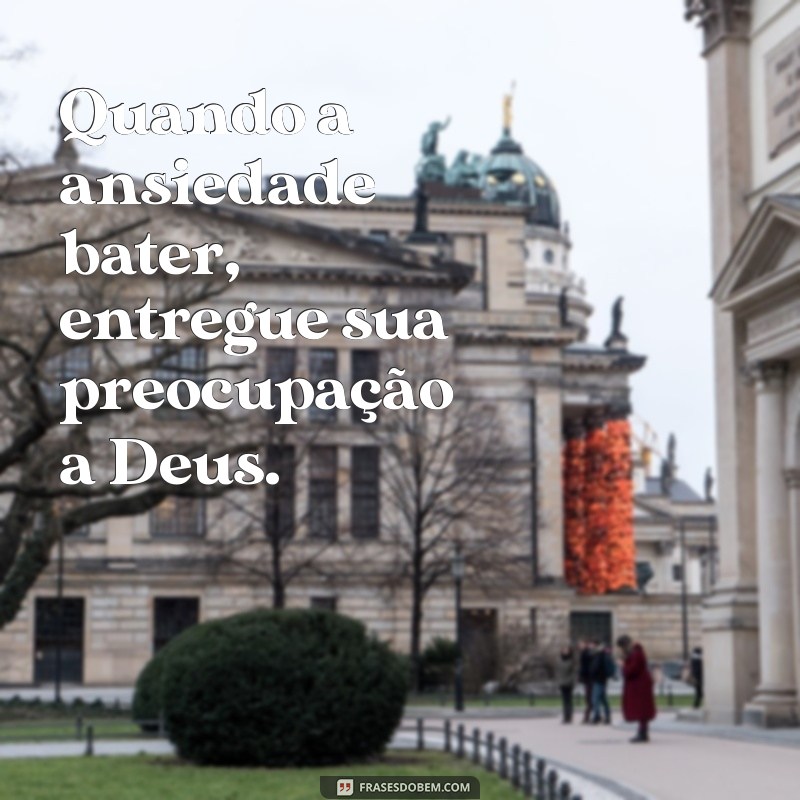 Frases Inspiradoras: Confie em Deus e Encontre Esperança 