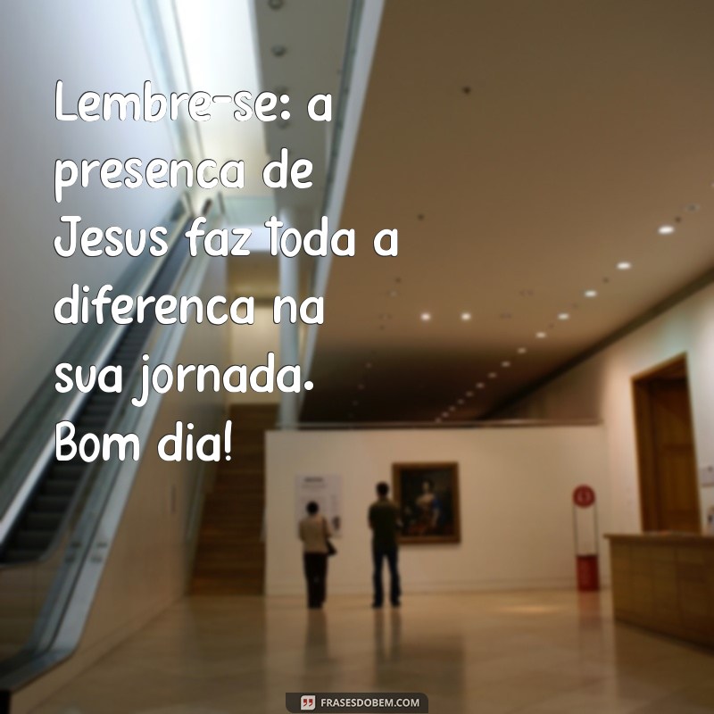 10 Mensagens Inspiradoras de Bom Dia com a Luz de Jesus 