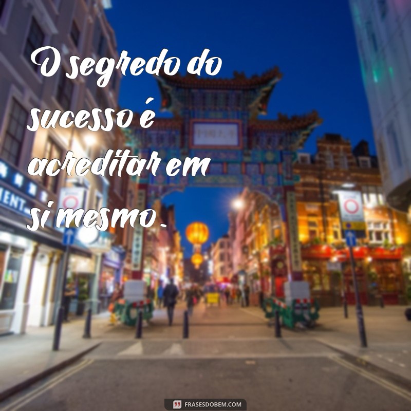 Frases do Dia: Inspire-se com Mensagens Motivacionais para Transformar sua Rotina 