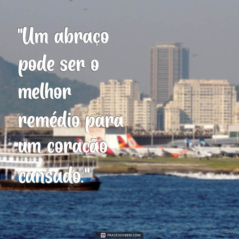 abraco frases 