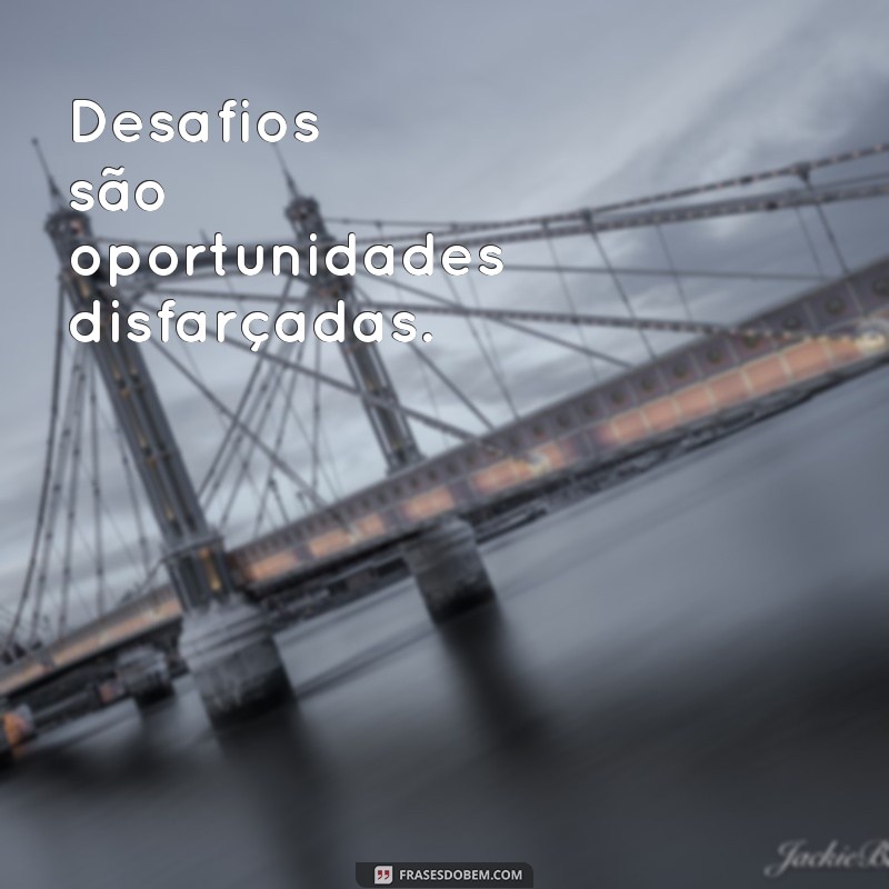 Frases Motivacionais Curtas para Inspirar sua Vida 