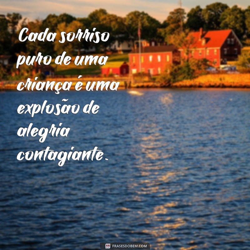 Encante-se com 30 Frases Inspiradoras sobre o Sorriso das Crianças 