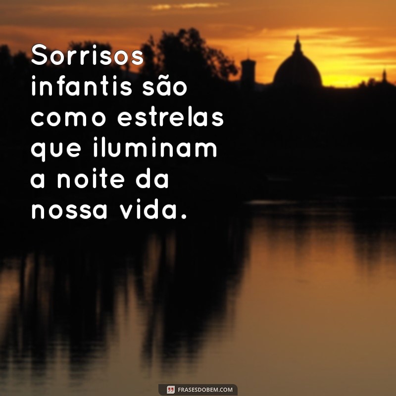 Encante-se com 30 Frases Inspiradoras sobre o Sorriso das Crianças 