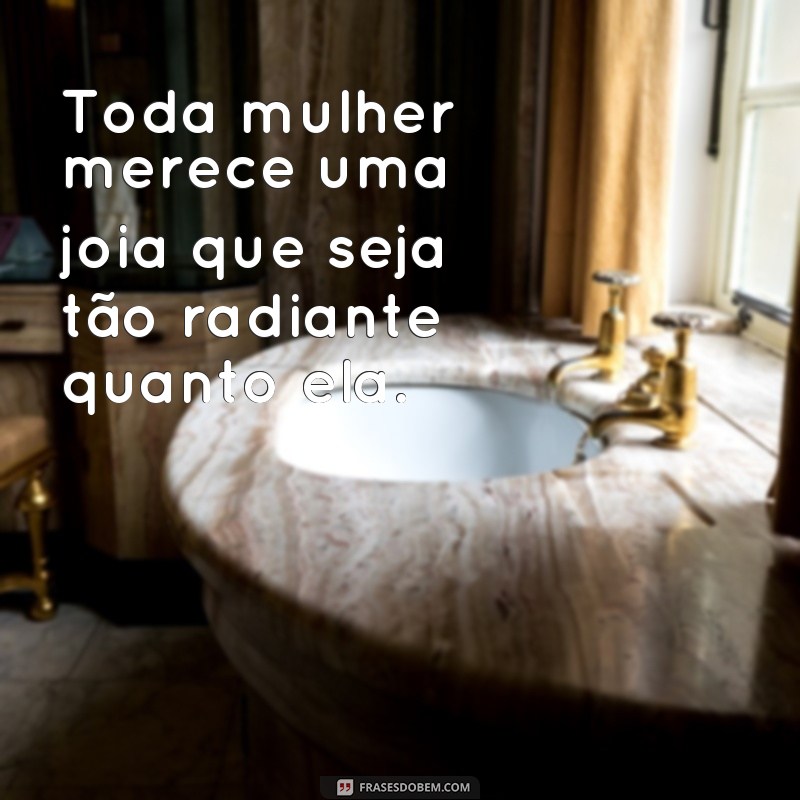 Encante seus clientes com as melhores frases para lojas de joias 