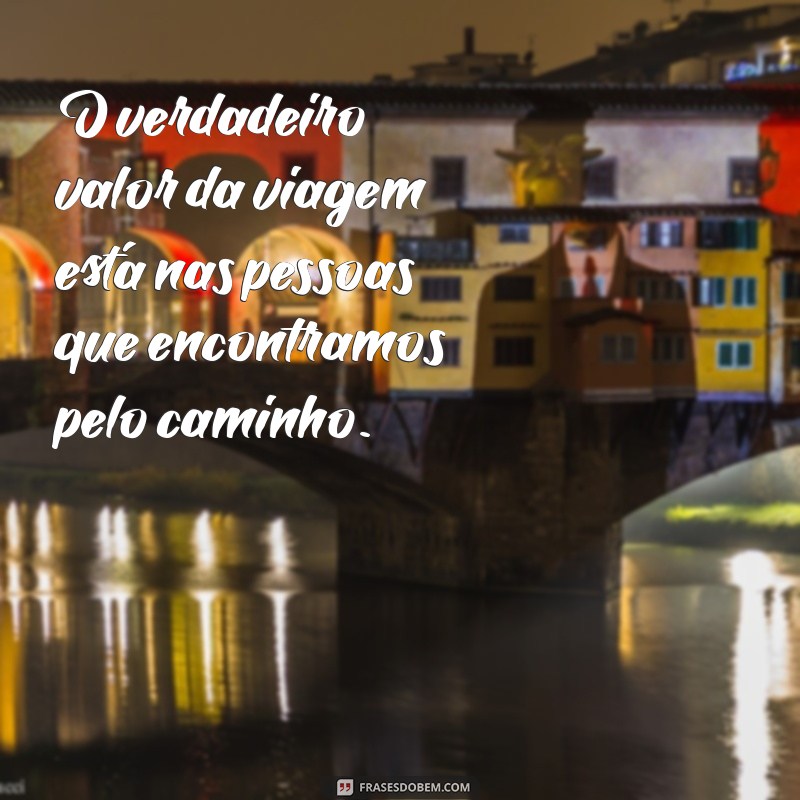 Descubra as Melhores Frases de Turismo para Inspirar suas Viagens 