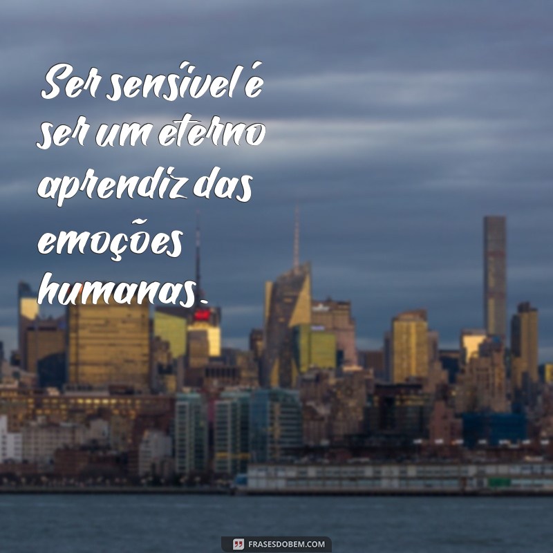 Entendendo a Pessoa Sensível: Características, Desafios e Como Lidar 