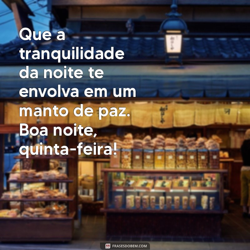 Mensagens de Boa Noite para Quinta-feira: Inspirações para Compartilhar no WhatsApp 