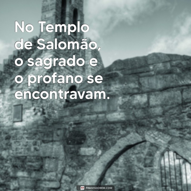 Descubra o Templo de Salomão na Bíblia: História, Significado e Legado 