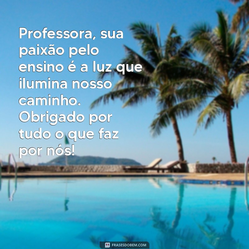 Mensagens Inspiradoras para Agradecer Sua Professora 