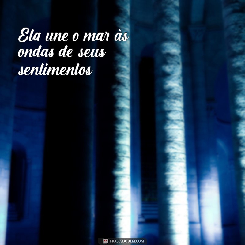 Análise da Letra de Ela Une o Mar: Significados e Interpretações 